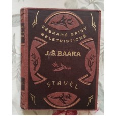 J. Š. Baar - Stavěl