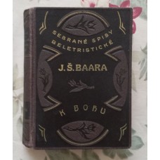 J. Š. Baar - K bohu