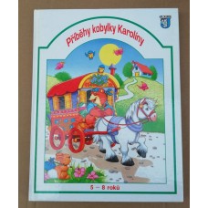 Lucy Kincaidová - Příběhy kobylky Karolíny