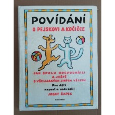 Josef Čapek - Povídání o pejskovi a kočičce