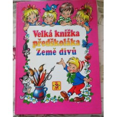 Velká knížka předškoláka - Země divů
