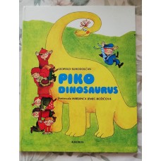Leopold Suhodolčan - Piko dinosaurus