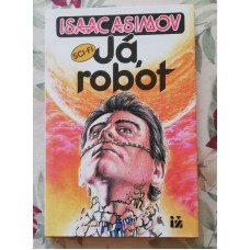 Isaac Asimov - Já, robot