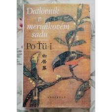 Po Ťü-i- Datlovník v meruňkovém sadu