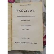 Ksaver Meško - Náš život