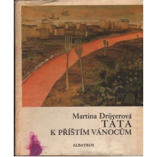 Martina Drijverová - Táta k příštím vánocům