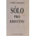 Lenka Lanczová - Sólo pro Kristýnu