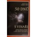 Branko Černý & Luboš Bárta - 50 dnů s vinaři