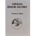 Vladislav Šlégr - Lokálka údolím Volyňky
