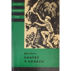 John Gunn - Chatrč v horách