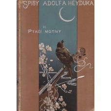 Adolf Heyduk - Ptačí motivy