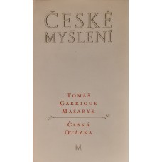 Tomáš Garrigue Masaryk - České myšlení