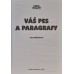 Jana Kühnelová - Váš pes a paragrafy