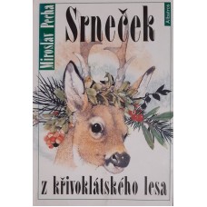 Miroslav Pecha - Srneček z křivoklátského lesa