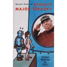 Miloslav Švandrlík - Stoletý major Terazky