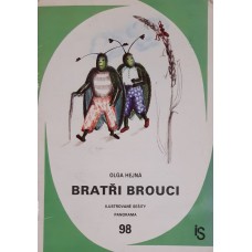 Olga Hejná - Bratři brouci