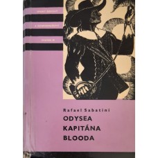 Rafael Sabatini - Odysea kapitána Blooda