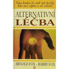 Arnold & Barry Fox - Alternativní léčba