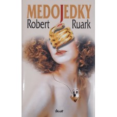 Robert Ruark - Medojedky