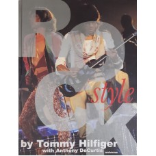 Anthony DeCurtis, Tommy Hilfiger - Rock Style