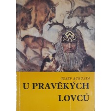 Josef Augusta - U pravěkých lovců