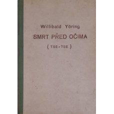 Willibald Yöring - Smrt před očima