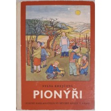 Sylva Krejčová - Pionýři