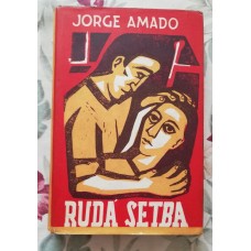 Jorge Amado - Rudá setba