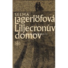 Selma Lagerlofová - Liljecronův domov