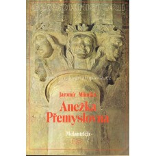 Jaromír Mikulka - Anežka Přemyslovna
