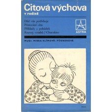 Mirka Klímová – Fügnerová - Citová výchova v rodině