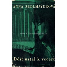 Anna Sedlmayerová - Déšť ustal k večeru