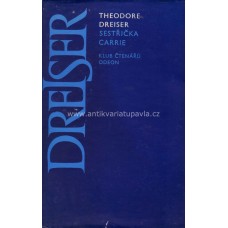 Theodore Dreiser - Sestřička Carrie