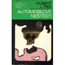 Robert L. Pike - Automobilové neštěstí