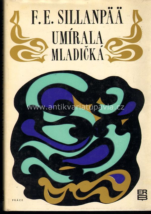 Umírala mladičká - F.E.Sillanpää