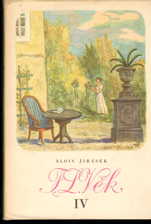 Alois Jirásek - F.L.Věk IV.