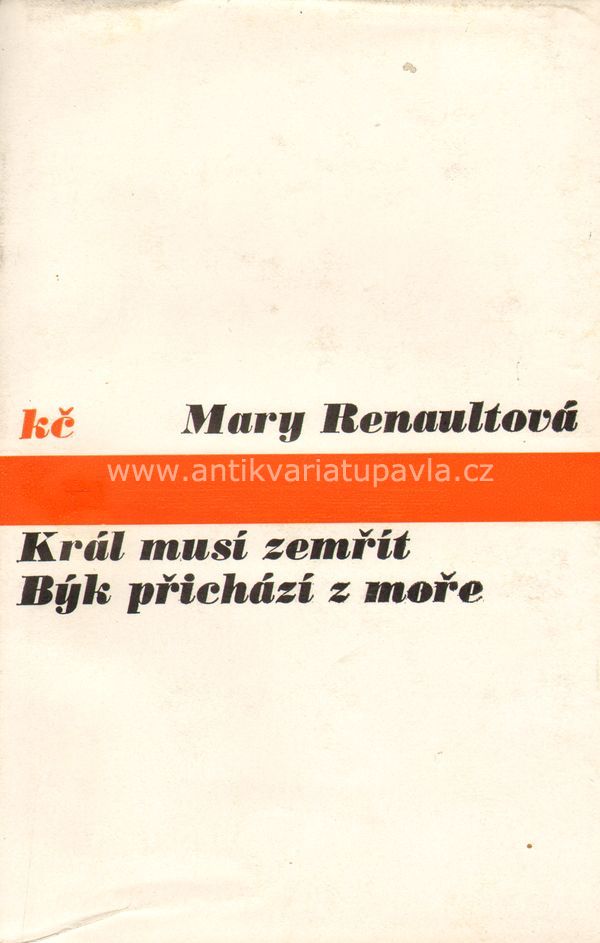 Mary Renaultová - Král musí zemřít, Býk přichází z moře
