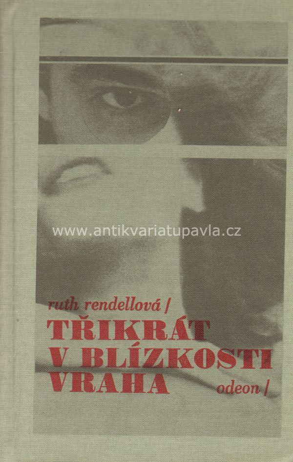 Ruth Rendellová - Třikrát v blízkosti vraha