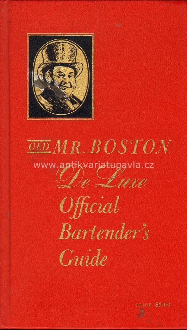 Kolektiv autorů - Old Mr. Boston de Luxe Official Bartender's Guide