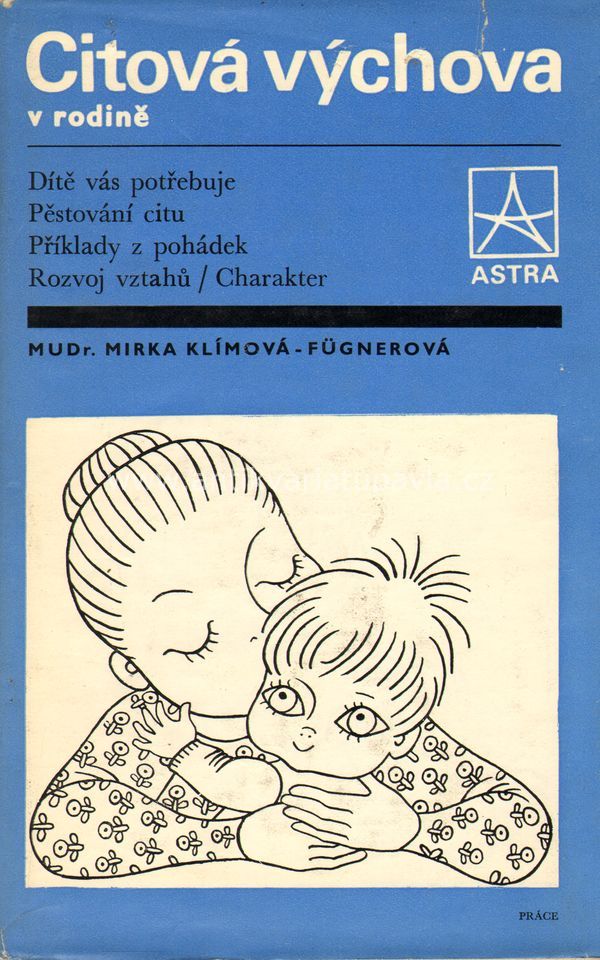 Mirka Klímová – Fügnerová - Citová výchova v rodině