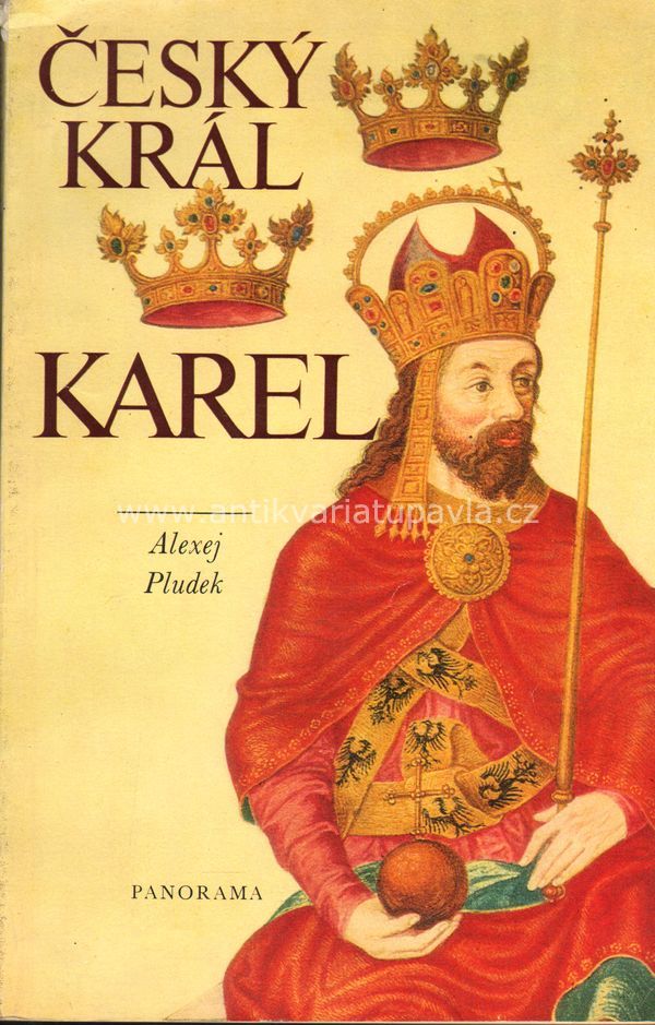 Alexej Pludek - ČESKÝ KRÁL KAREL