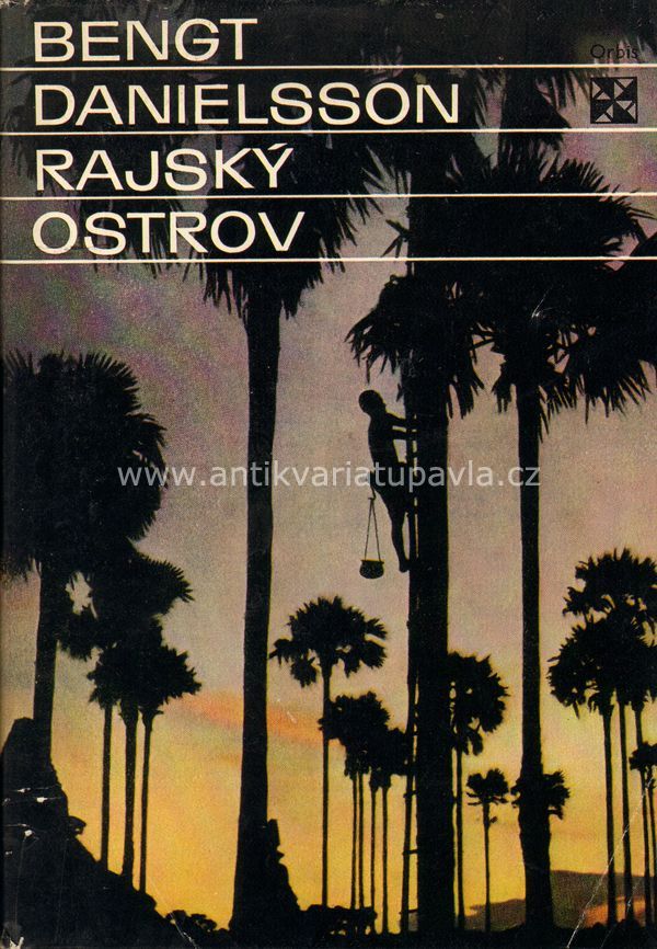Bengt Danielsson - Rajský ostrov